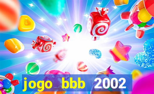 jogo bbb 2002 download android